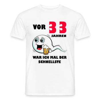 33. Geburtstag lustig 33.Ehrentag 33. Jubiläum - Männer T-Shirt - Weiß - Vorne - AI Model Male 178 dark (178cm)
