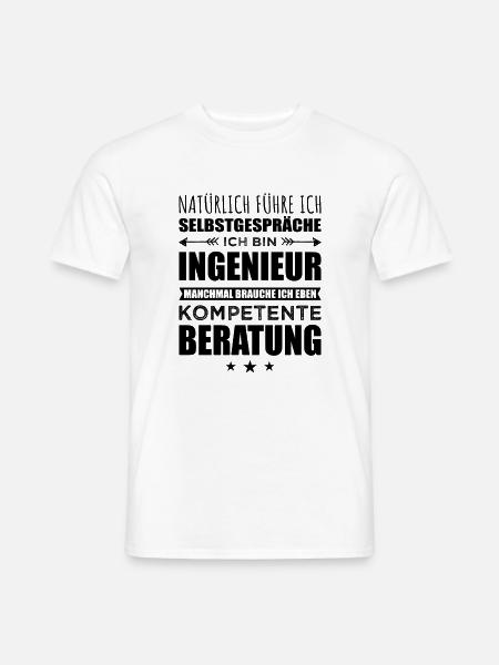 Ingenieur Spruch Beruf Humor Lustige Geschenkidee - Männer T-Shirt - Weiß