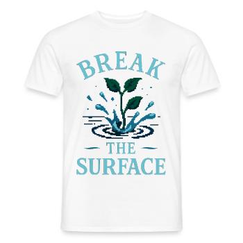 Break the Surface – Grow Beyond Limit - Men's T-Shirt - white - Front - AI Model Male 178 dark (178cm)