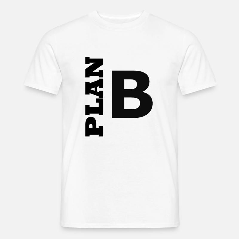 Plan B / Super als Geschenkidee - Männer T-Shirt - Weiß