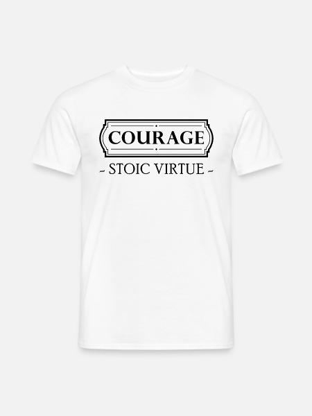 Stoic Virtue Courage Mut Stoizismus Stoiker Stoa - Männer T-Shirt - Weiß