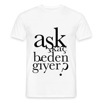 ASK KAC BEDEN GIYER ? - Männer T-Shirt - Weiß - Vorne - AI Model Male 178 dark (178cm)