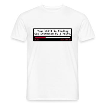 Your skill in Reading was increased by 1 Point - - Männer T-Shirt - Weiß - Vorne - AI Model Male 178 dark (178cm)