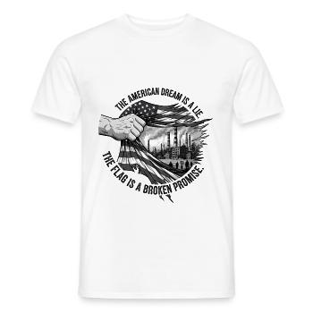 The American Dream is a Lie - Men's T-Shirt - white - Front - AI Model Male 178 dark (178cm)