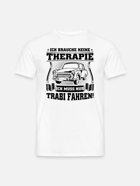 Trabi Pappe Ossi DDR Ostdeutschland Kult Therapie - Männer T-Shirt - Weiß