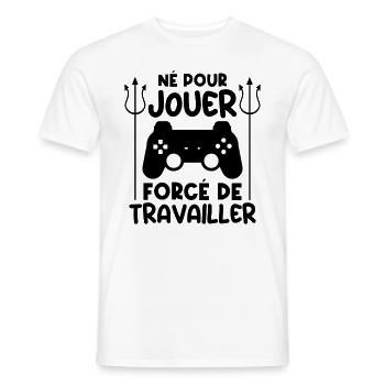 Gamer | Né pour jouer forcé au travail - T-shirt homme - blanc - Devant - AI Model Male 178 dark (178cm)