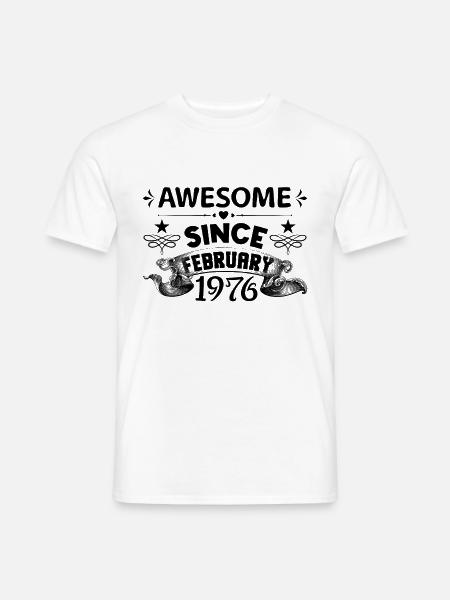 Februar 1976 | Tolle 1976er | geboren im Februar - Männer T-Shirt - Weiß