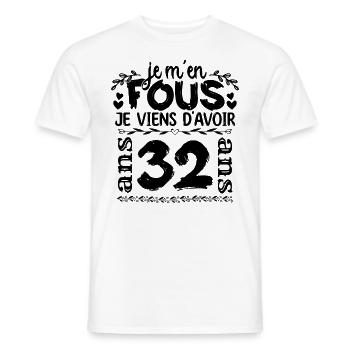 J’ai 32 ans | Je m'en fous j'ai 32 ans - T-shirt homme - blanc - Devant - AI Model Male 178 dark (178cm)