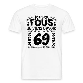 J’ai 69 ans | Je m'en fous j'ai 69 ans - T-shirt homme - blanc - Devant - AI Model Male 178 dark (178cm)