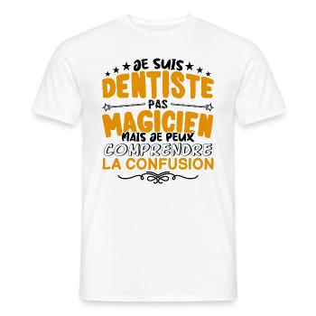 Dentiste pas Magicien | le Meilleur Dentiste cade - T-shirt homme - blanc - Devant - AI Model Male 178 dark (178cm)
