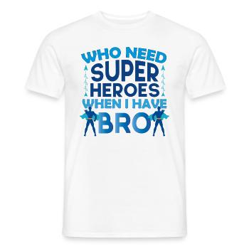 Bruder Bruder Geschenk für meinen starken Bruder Bruder! - Männer T-Shirt - Weiß - Vorne - AI Model Male 178 dark (178cm)