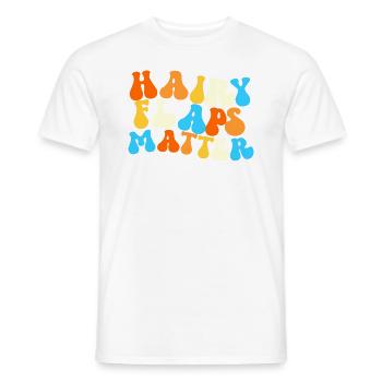 Haarige Lappen sind wichtig, schlüpfrige Frauen si - Männer T-Shirt - Weiß - Vorne - AI Model Male 178 dark (178cm)