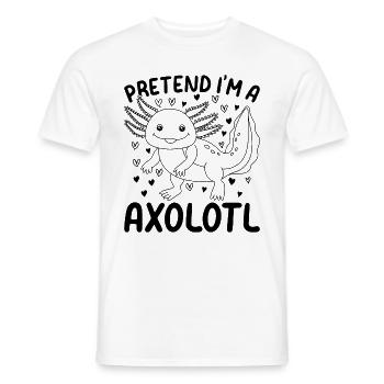 Axolotl Lover Je fais semblant d’être un Axolotl - Kawaii Axo - T-shirt homme - blanc - Devant - AI Model Male 178 dark (178cm)