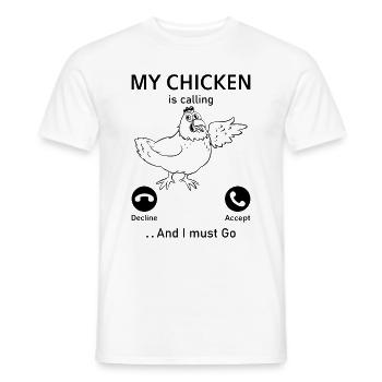 My Chicken Is Calling - Funny Chicken Farmer - Men's T-Shirt - white - Front - AI Model Male 178 dark (178cm)