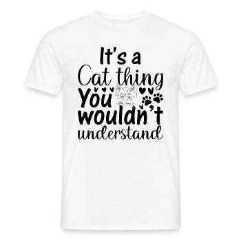 It's A Cat Thing You Wouldn’t Understand - Cat Paw - Männer T-Shirt - Weiß - Vorne - AI Model Male 178 dark (178cm)