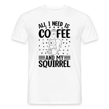 All I Need Is Coffee And My Squirrel Cute Squirrel - Männer T-Shirt - Weiß - Vorne - AI Model Male 178 dark (178cm)