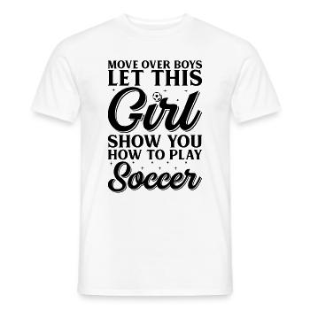 Move Over Boys Laissez cette fille vous montrer comment jouer - T-shirt homme - blanc - Devant - AI Model Male 178 dark (178cm)