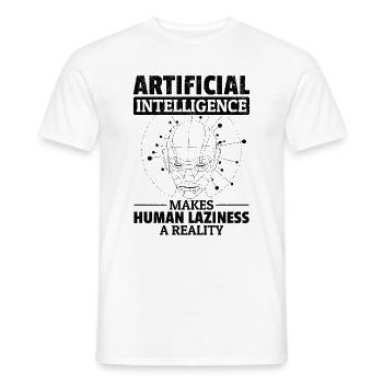 Artificial Intelligence Makes Human Laziness A Rea - Men's T-Shirt - white - Front - AI Model Male 178 dark (178cm)