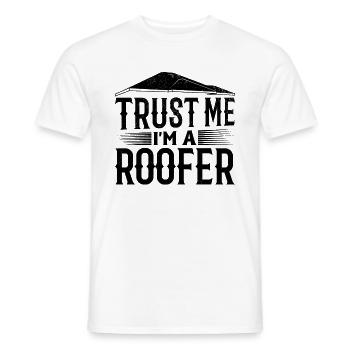 Trust Me I'm A Roofer - Roofing Contractor Roofer - Männer T-Shirt - Weiß - Vorne - AI Model Male 178 dark (178cm)