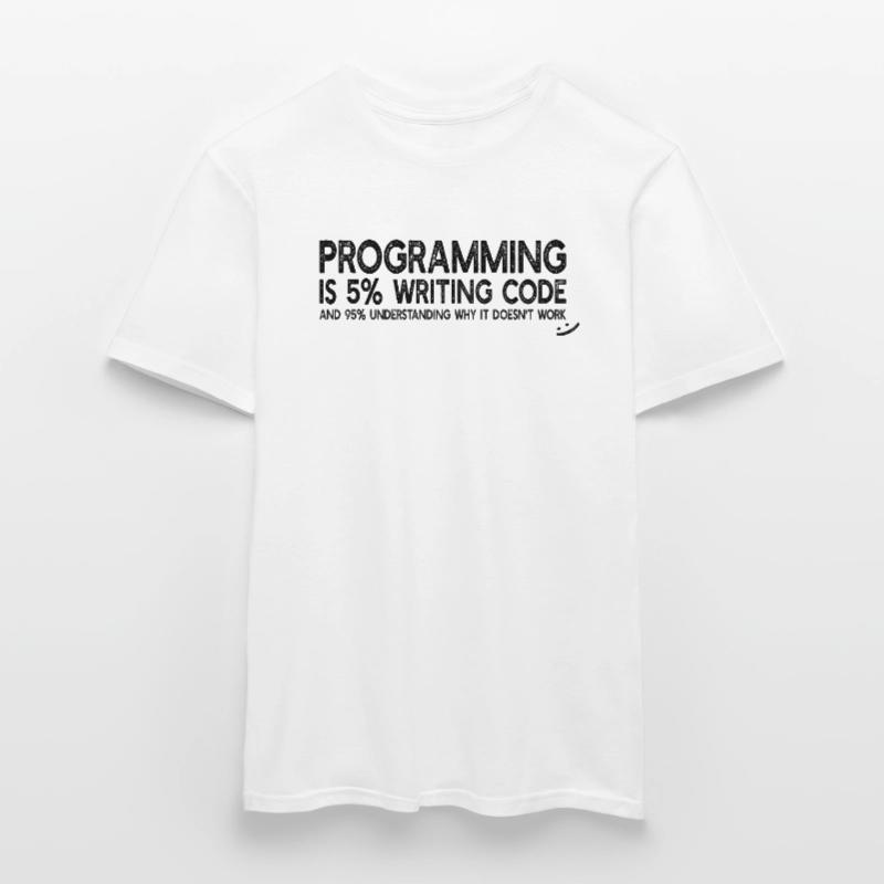 Programming is 5% writing code - Computer Coding Men's T-shirt