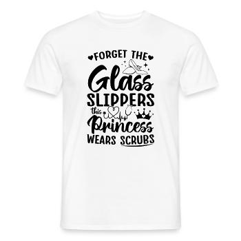 Forget The Glass Slippers This Princess Wears Scru - Männer T-Shirt - Weiß - Vorne - AI Model Male 178 dark (178cm)