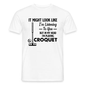 Playing Croquet Player - But In My Head I'm Playin - Männer T-Shirt - Weiß - Vorne - AI Model Male 178 dark (178cm)