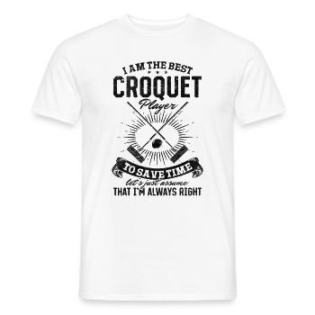 I am the best Croquet player to save time let's ju - Männer T-Shirt - Weiß - Vorne - AI Model Male 178 dark (178cm)