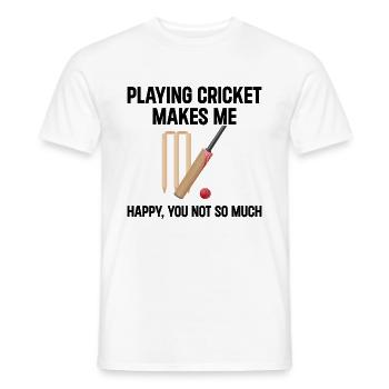 Playing Cricket Makes Me Happy You Not So Much - C - Männer T-Shirt - Weiß - Vorne - AI Model Male 178 dark (178cm)