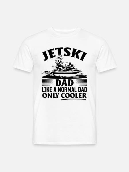 Jetski Dad like a normal Dad just cooler - Jetski - Männer T-Shirt - Weiß