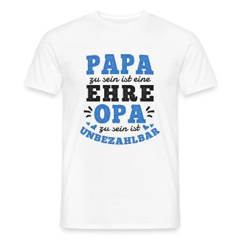 PAPA SEIN IST EINE EHRE OPA SEIN IST UNBEZAHLBAR - Männer T-Shirt - Weiß - Vorne - AI Model Male 178 dark (178cm)