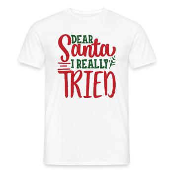 dear santa dear santa claus I tried - Men's T-Shirt - white - Front - AI Model Male 178 dark (178cm)