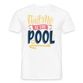 finding me at the pool holiday sun beach swimming - Men's T-Shirt - white - Front - AI Model Male 178 dark (178cm)