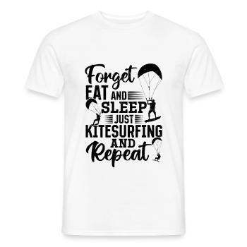 Kiteboarding - Forget eat and sleep just - Men's T-Shirt - white - Front - AI Model Male 178 dark (178cm)