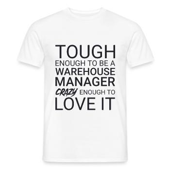 Warehouse Manager Crazy - Männer T-Shirt - Weiß - Vorne - AI Model Male 178 dark (178cm)