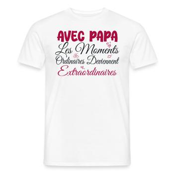 With Dad ordinary moments become extra - Men's T-Shirt - white - Front - AI Model Male 178 dark (178cm)