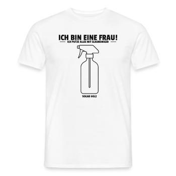 Ich bin eine Frau Ich putze alles mit Glasreiniger - Männer T-Shirt - Weiß - Vorne - AI Model Male 178 dark (178cm)