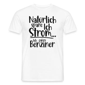 Natürlich spare ich Strom Ich fahre Benziner - Männer T-Shirt - Weiß - Vorne - AI Model Male 178 dark (178cm)