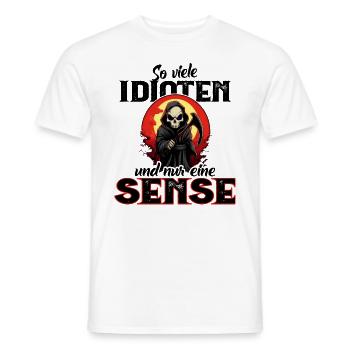 Lustig - So viele Idioten und nur eine Sense - Männer T-Shirt - Weiß - Vorne - AI Model Male 178 dark (178cm)