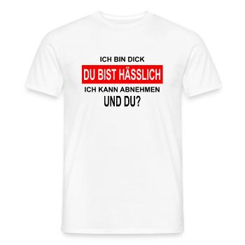 Ich bin Dick Du bist Hässlich lustiger Spruch - Männer T-Shirt - Weiß - Vorne - AI Model Male 178 dark (178cm)
