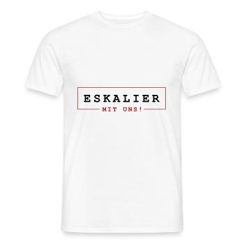 Eskalier mit uns - Männer T-Shirt - Weiß - Vorne - AI Model Male 178 dark (178cm)
