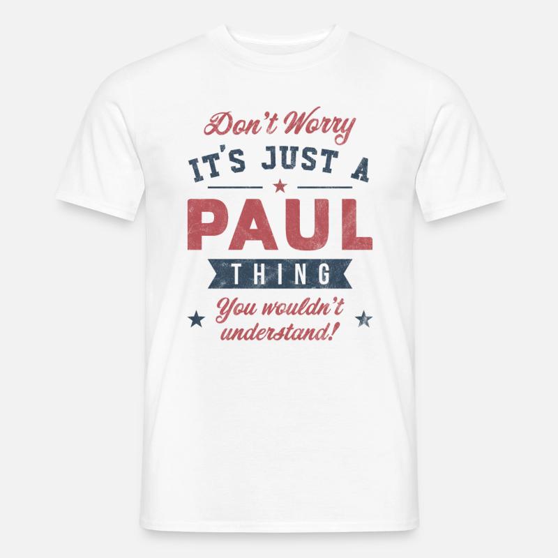 Es ist eine Paul-Sache - Männer T-Shirt - Weiß