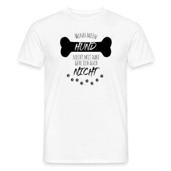 Nicht ohne Hund - Männer T-Shirt - Weiß - Vorne - AI Model Male 178 dark (178cm)