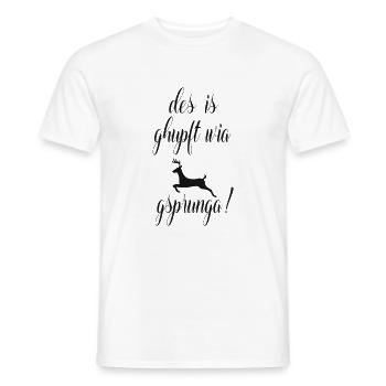 des is ghupft wia gsprunga ! - Männer T-Shirt - Weiß - Vorne - AI Model Male 178 dark (178cm)