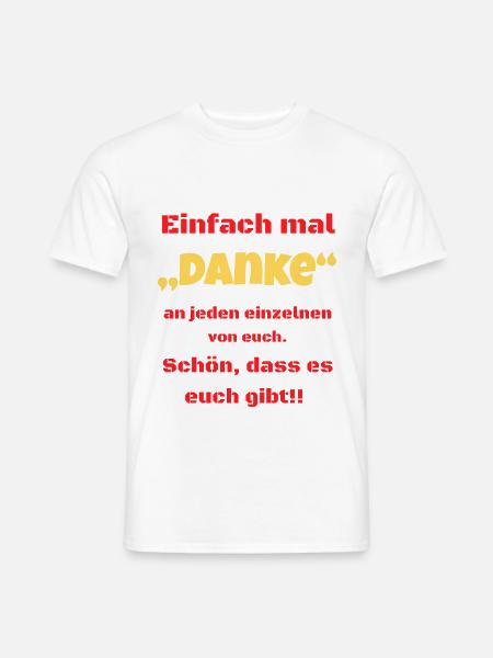 Danke an jeden einzelnen - Männer T-Shirt - Weiß
