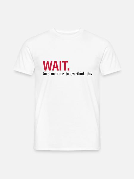 time to think about it - Men's T-Shirt - white