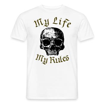 My Life My Rules - with skull - Men's T-Shirt - white - Front - AI Model Male 178 dark (178cm)
