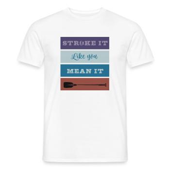 Rudern: Streichen Sie es so, wie Sie es meinen - Männer T-Shirt - Weiß - Vorne - AI Model Male 178 dark (178cm)