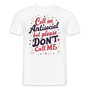 Call Me Antisocial - Men's T-Shirt - white - Front - AI Model Male 178 dark (178cm)