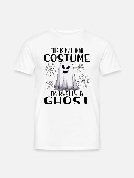 THIS IS MY HUMAN COSTUME I’M REALLY A GHOST GEIST - Männer T-Shirt - Weiß
