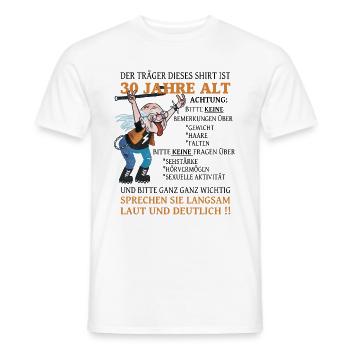 Der Träger dieses Shirt 30 Jahre Geburtstag - Männer T-Shirt - Weiß - Vorne - AI Model Male 178 dark (178cm)